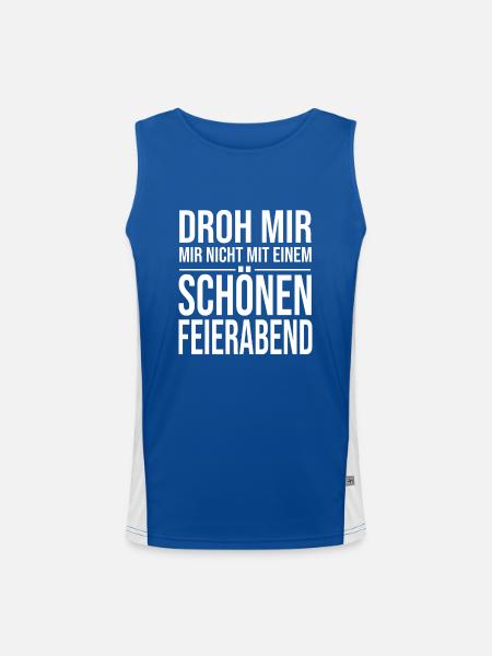 Droh Mir Nicht Mit Einem Schönen Feierabend - Funktionelles Kontrast-Tank Top für Männer  - Royal/Weiß - Vorne