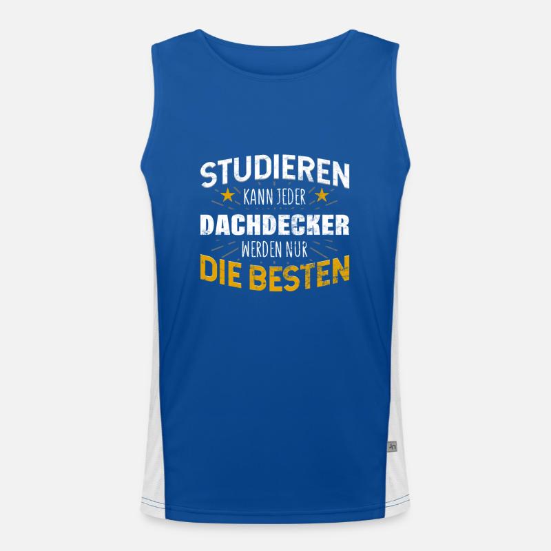 Dachdecker Studiere kann jeder Funktionelles Kontrast-Tank Top für Männer 