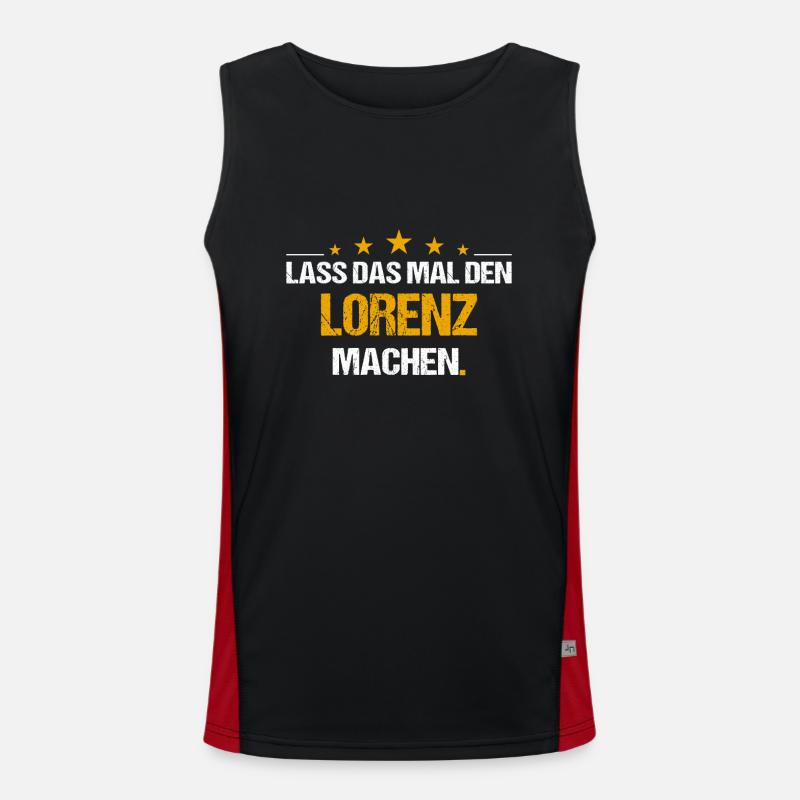 Lass das mal den Lorenz machen Name Funktionelles Kontrast-Tank Top für Männer 