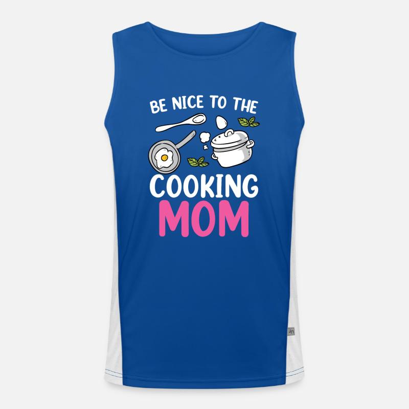Sei Nett Zu Der Kochenden Mutter Koch Kochen Mama Funktionelles Kontrast-Tank Top für Männer 