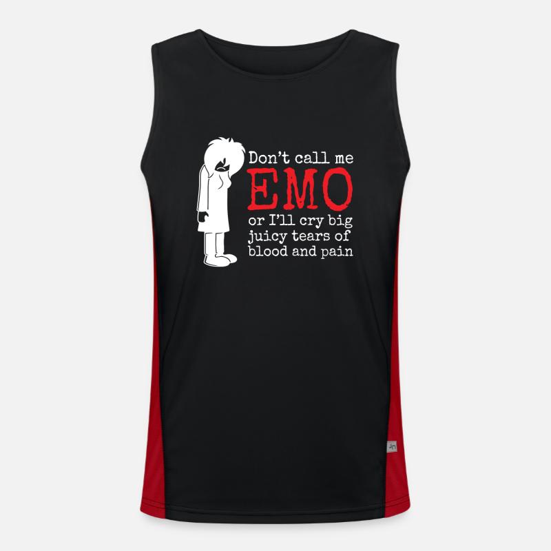 Nenn mich nicht EMO oder ich werde große saftige Tränen von b weinen Funktionelles Kontrast-Tank Top für Männer 
