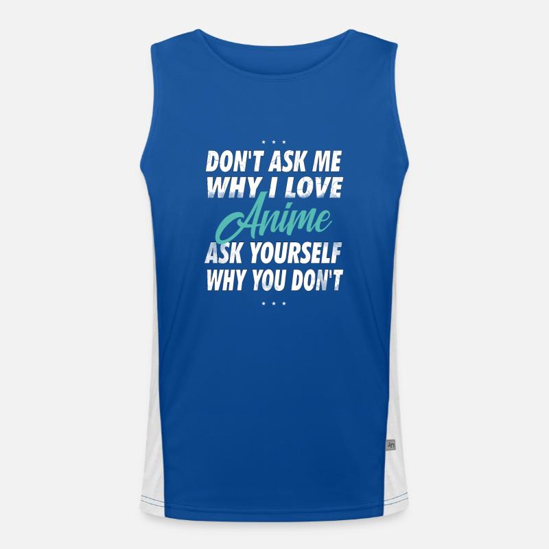 Don't ask me why I love anime Men's Functional Contrast Tank Top 