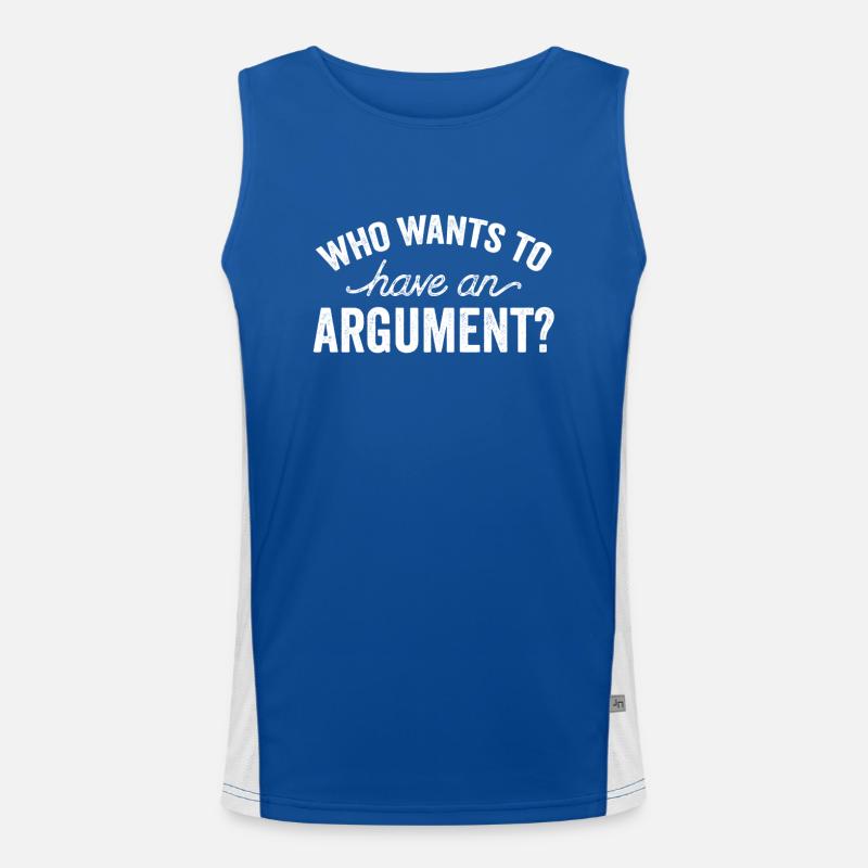 Wer Will Sich Streiten Argument Argumentieren Funktionelles Kontrast-Tank Top für Männer 