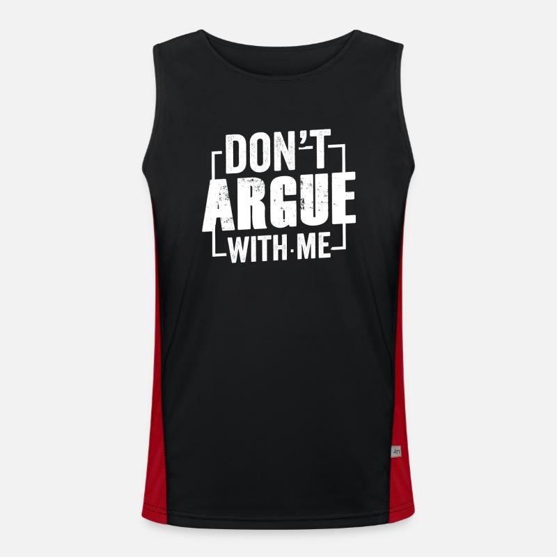 Diskutiere Nicht Mit Mir Argument Argumentieren Funktionelles Kontrast-Tank Top für Männer 