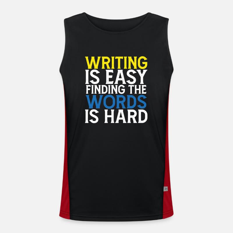 Writing Is Easy Finding the Words Is Hard Men's Functional Contrast Tank Top 