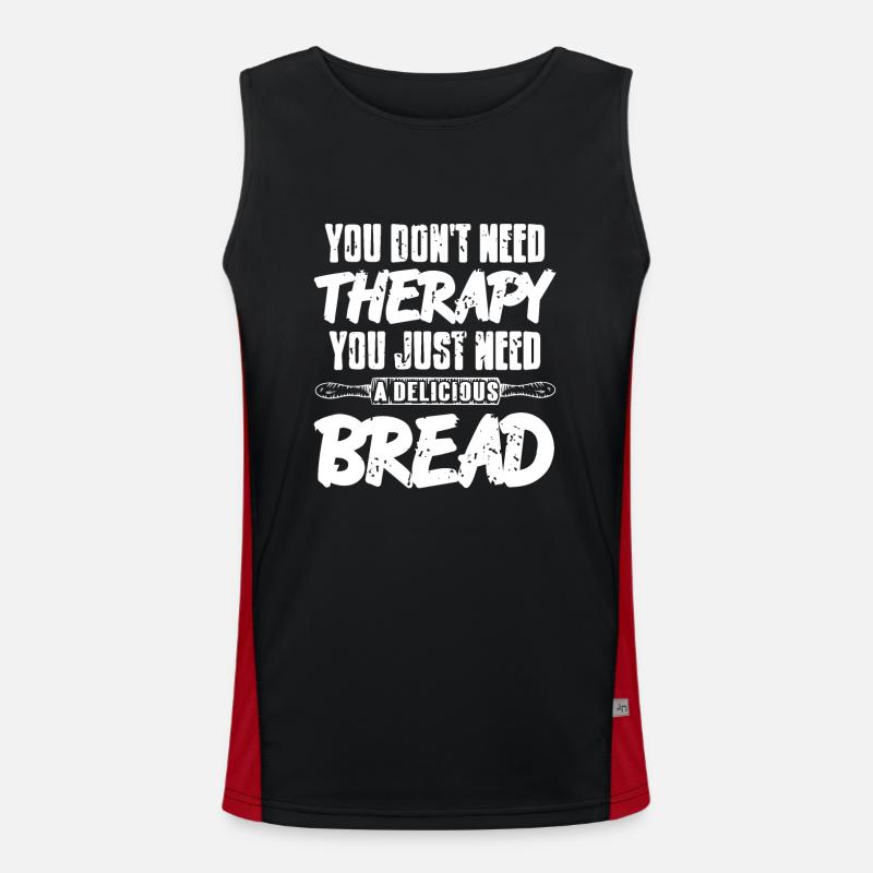 You dont need therapy you just need bread Funktionelles Kontrast-Tank Top für Männer 