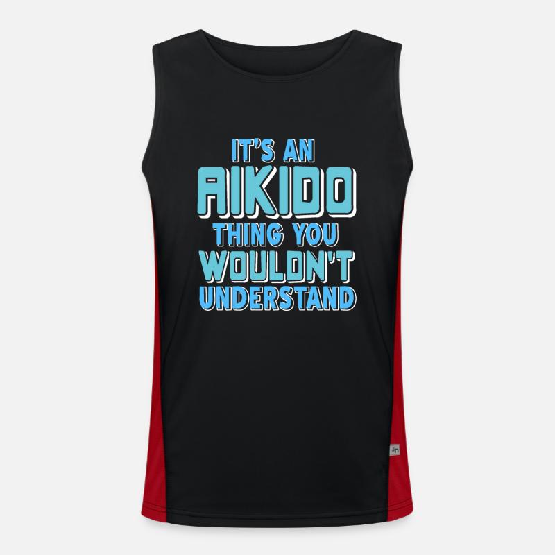 Its an Aikido thing you Wouldnt understand Funktionelles Kontrast-Tank Top für Männer 
