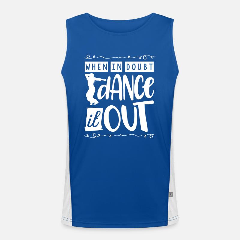 If you have doubts, dance it out Men's Functional Contrast Tank Top 
