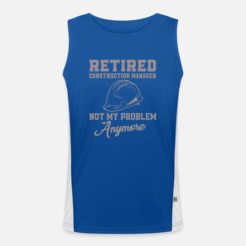 Retired site manager is not my problem Men's Functional Contrast Tank Top 