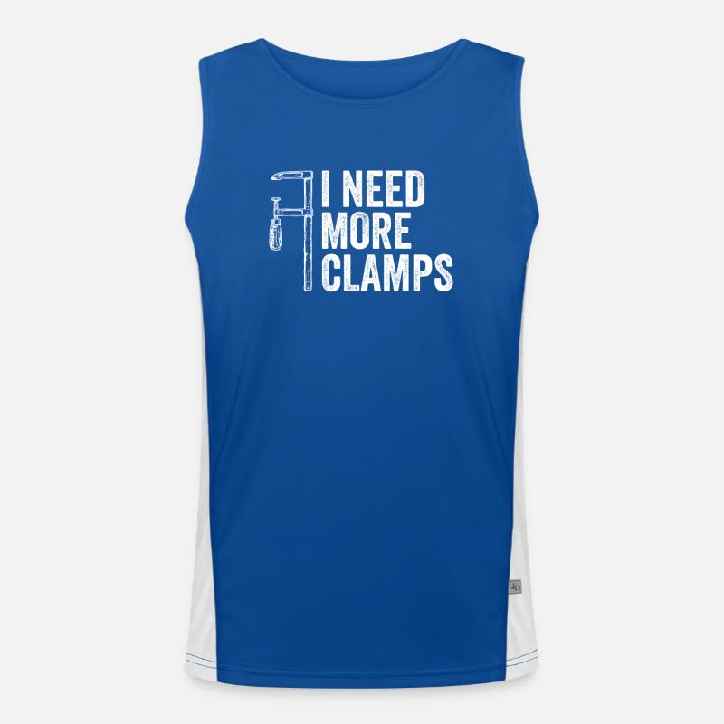 I Need More Clamps, carpenter woodworker funny Men's Functional Contrast Tank Top 