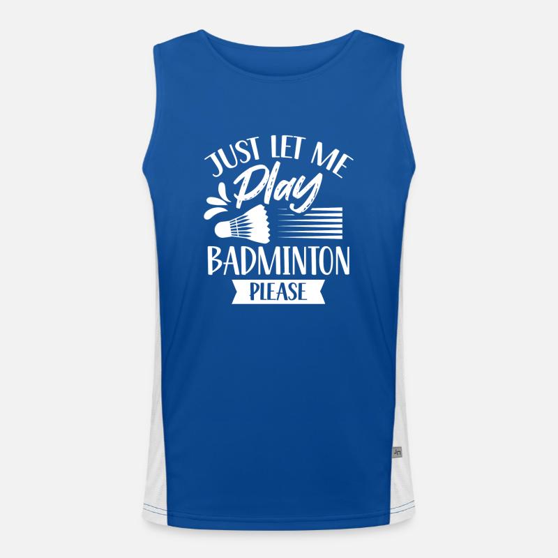 Please just let me play badminton Men's Functional Contrast Tank Top 