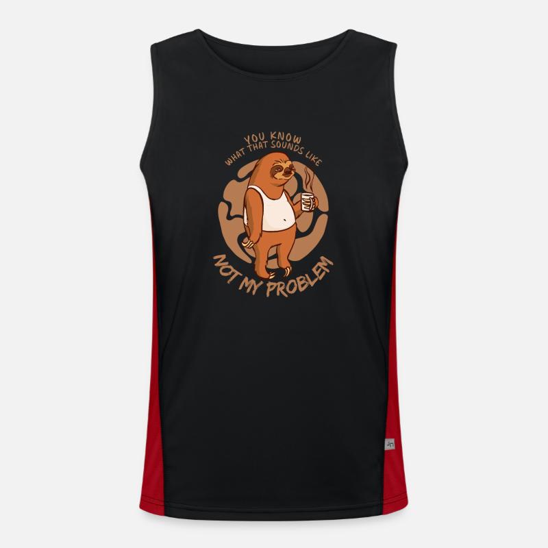 Not My Problem Sarcastic Sloth Saying Men's Functional Contrast Tank Top 
