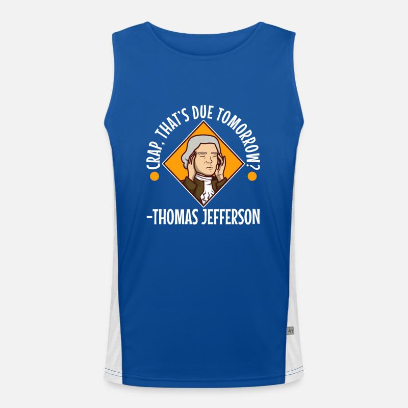 Crap thats due tomorrow thomas jefferson Men's Functional Contrast Tank Top 