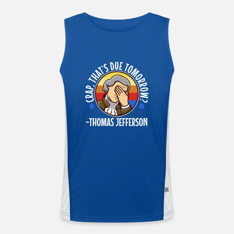 Crap thats due tomorrow thomas jefferson Men's Functional Contrast Tank Top 