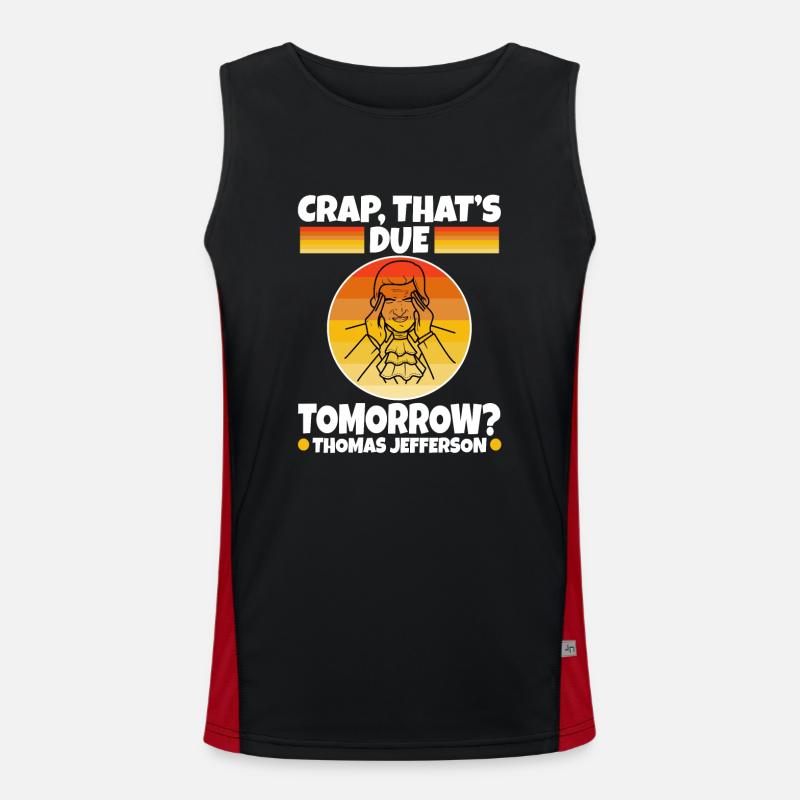 Crap thats due tomorrow thomas jefferson Men's Functional Contrast Tank Top 