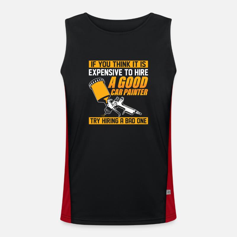 It Is Expensive To Hire A Good Car Painter Painter Funktionelles Kontrast-Tank Top für Männer 