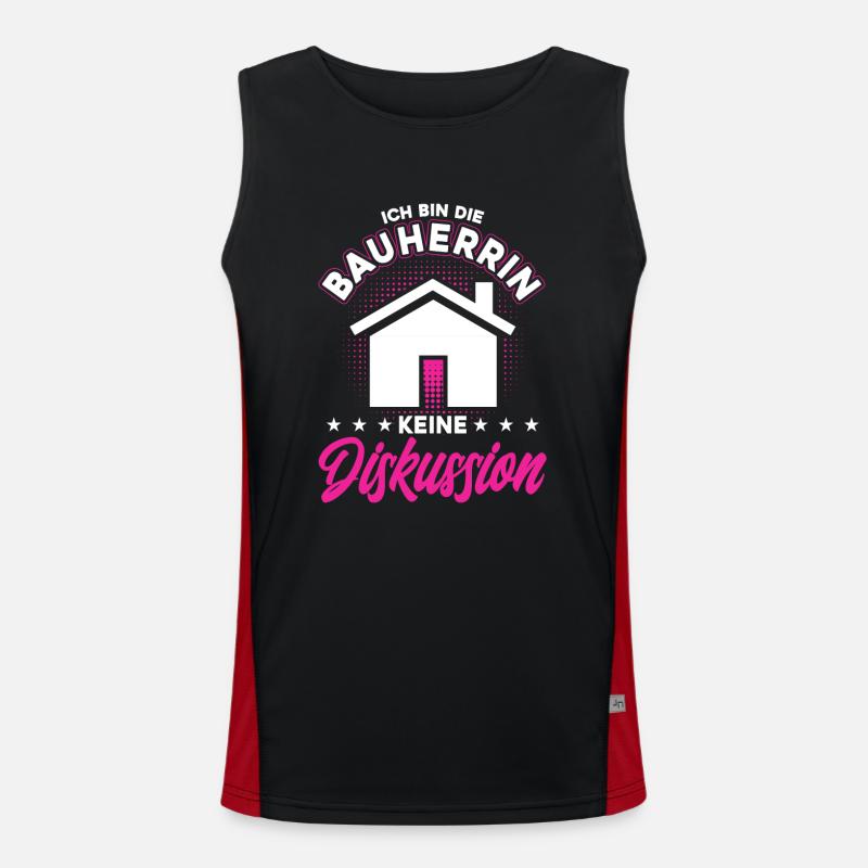 Ich bin Die Bauherrin Keine Diskussion Funktionelles Kontrast-Tank Top für Männer 