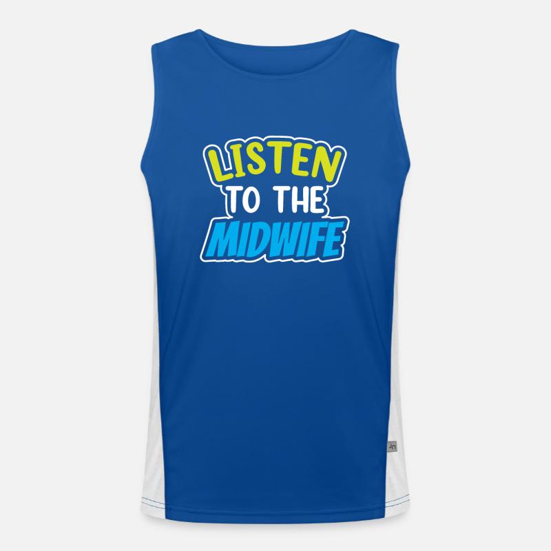 Hör Der Hebamme Zu Geburtshilfe Hebammen Beruf Funktionelles Kontrast-Tank Top für Männer 