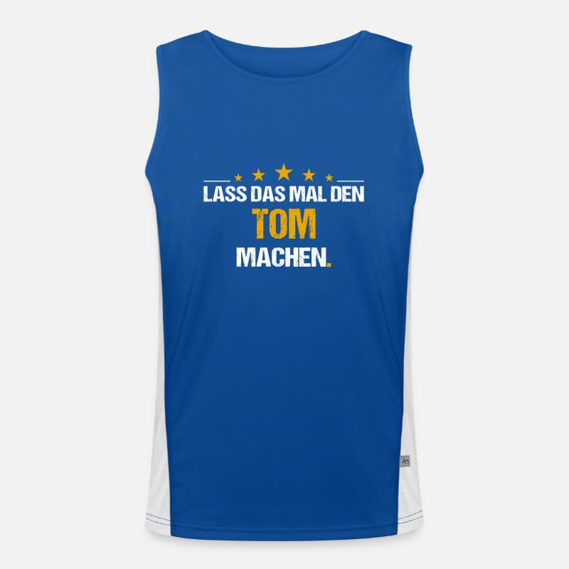 Lass das mal den Tom machen Name Funktionelles Kontrast-Tank Top für Männer 