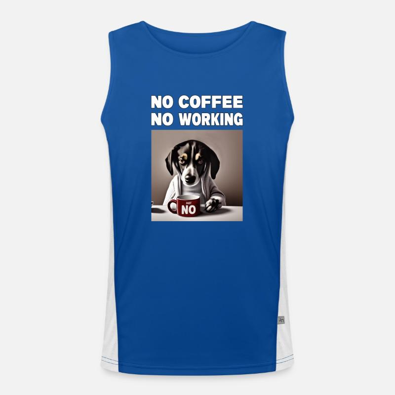 no coffee no working. Grumpy Funny Dog Men's Functional Contrast Tank Top 