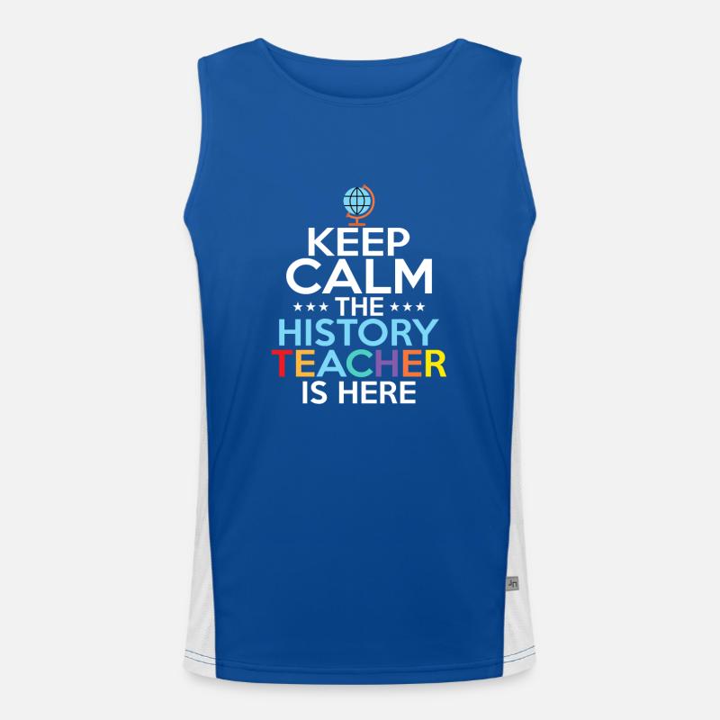 Keep Calm The History Teacher Is Here Professor Ed Funktionelles Kontrast-Tank Top für Männer 