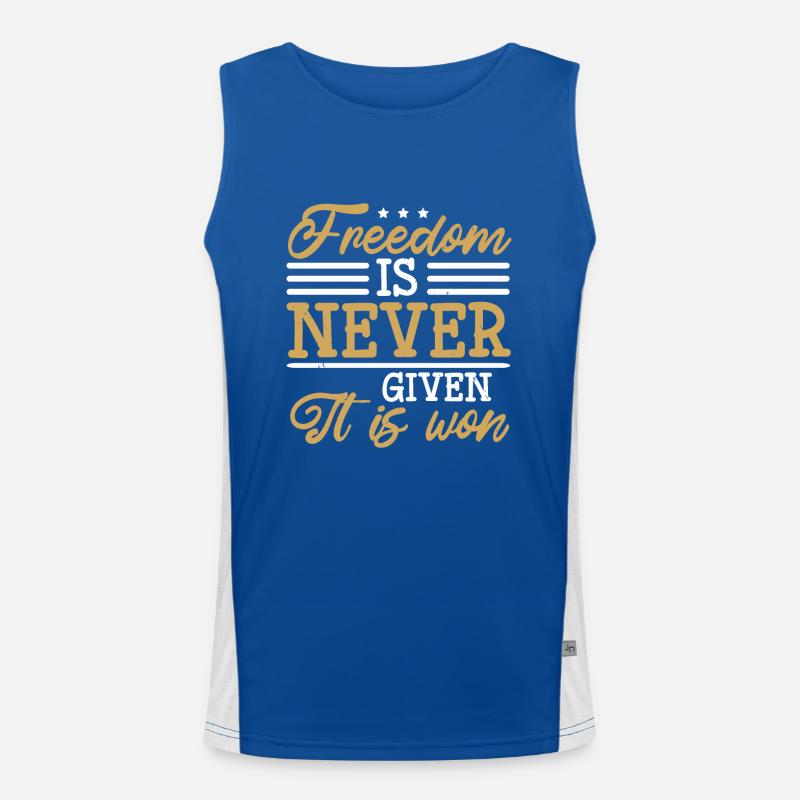 FREEDOM IS NEVER GIVEN IT IS WON Men's Functional Contrast Tank Top 