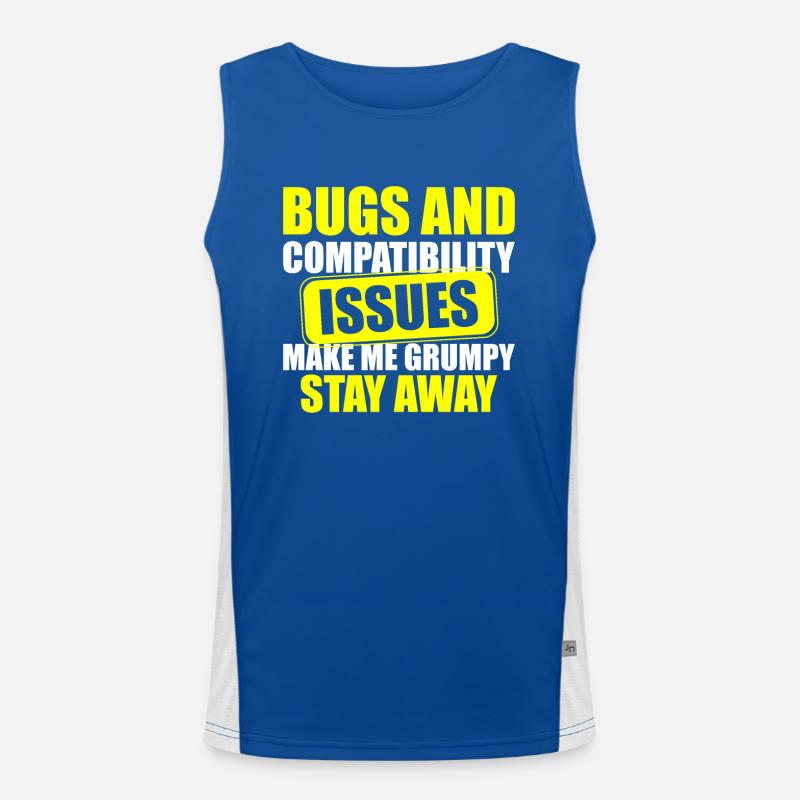 Bugs and Compatibility Issues Make Me Grumpy Stay Funktionelles Kontrast-Tank Top für Männer 