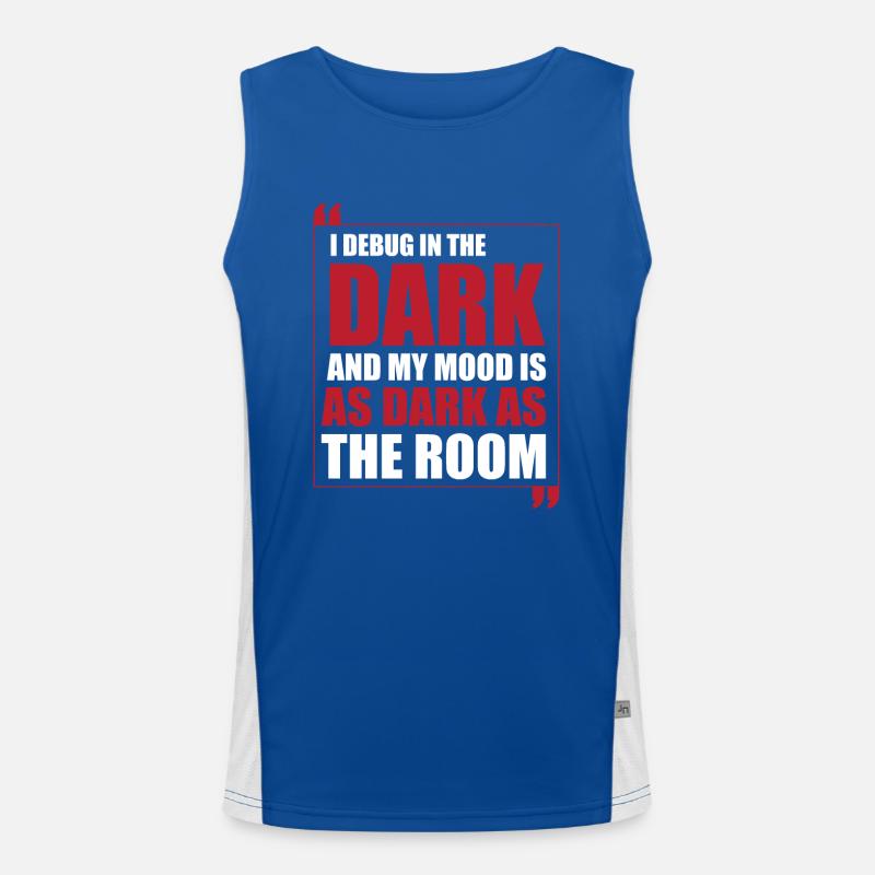 I Debug in The Dark and My Mood Is As Dark as The Funktionelles Kontrast-Tank Top für Männer 