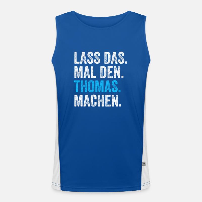 Lass das mal den Thomas machen Name Funktionelles Kontrast-Tank Top für Männer 