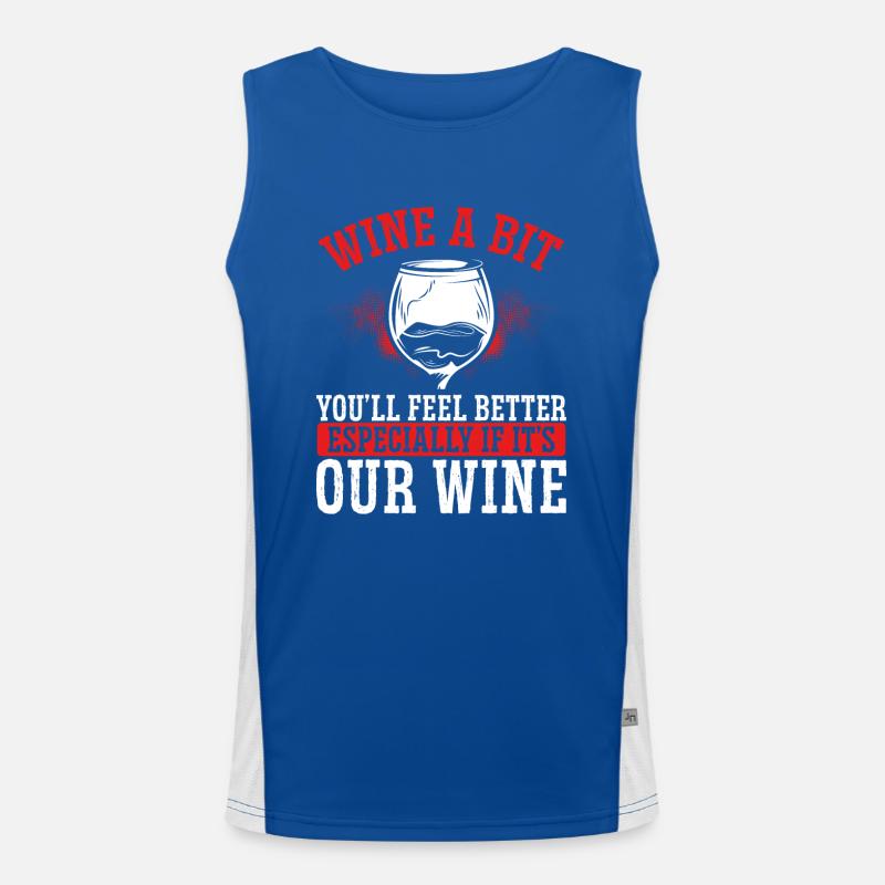 Fühlen Sie Sich Besser Mit Unserem Wein Funktionelles Kontrast-Tank Top für Männer 