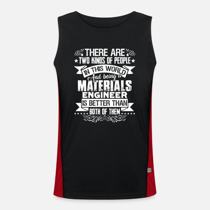 Materials Engineer Being A Materials Engineer Men's Functional Contrast Tank Top 