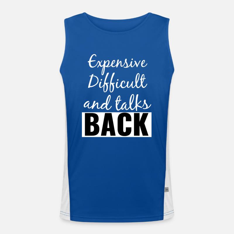 Expensive Difficult and Talks Back Funny Saying Men's Functional Contrast Tank Top 