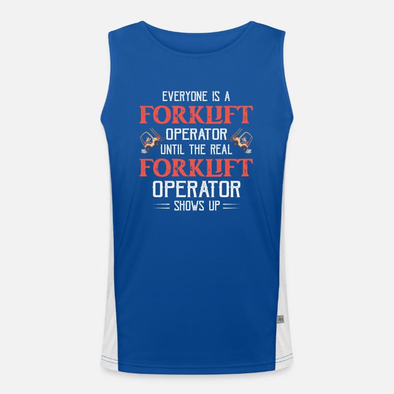 Everyone Is A Forklift Operator Forklifter Men's Functional Contrast Tank Top 