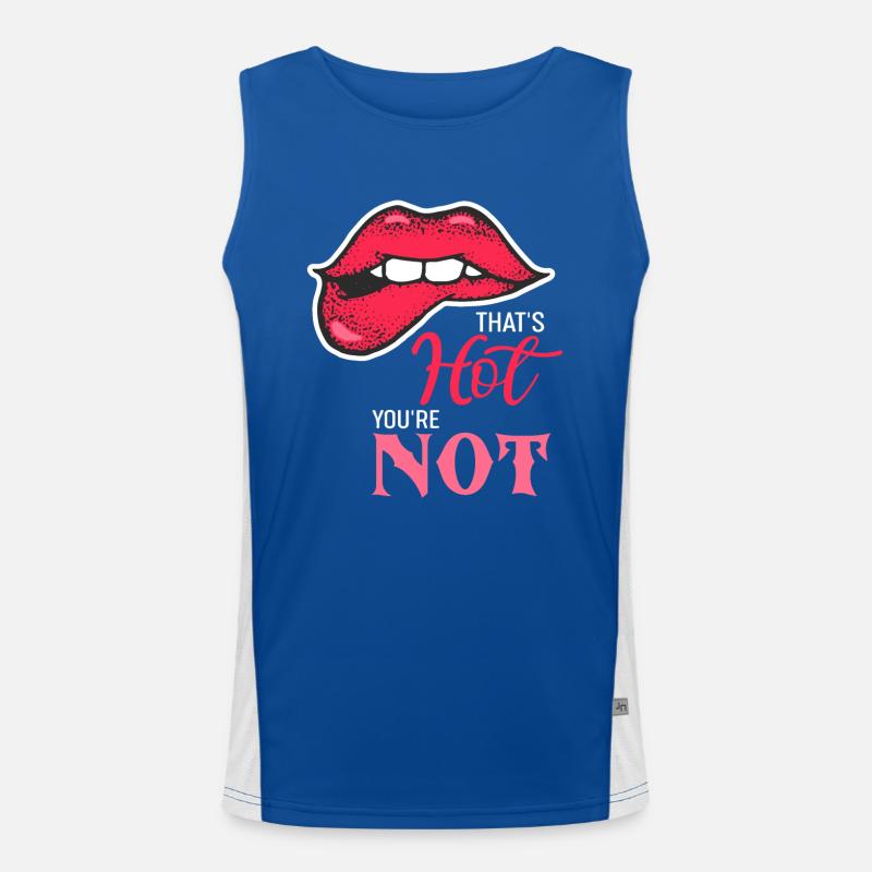 Das ist heiß, du bist nicht beleidigend, sagst du Funktionelles Kontrast-Tank Top für Männer 