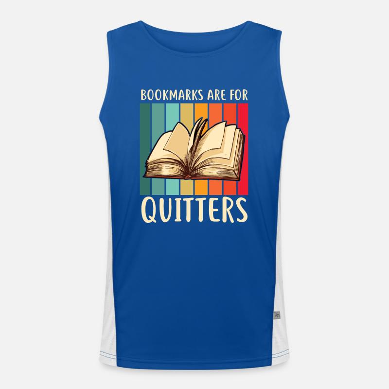 Bookmarks Are For Quitters Book Lover Men's Functional Contrast Tank Top 