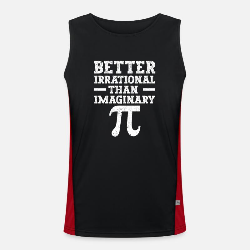 Better irrational than imaginary Funny Pi Day Men's Functional Contrast Tank Top 