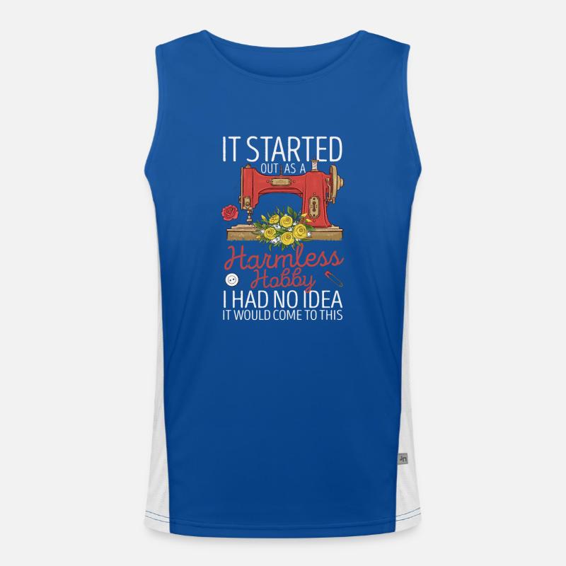 Am Anfang war es ein harmloses Hobby Nähen Quilten Funktionelles Kontrast-Tank Top für Männer 