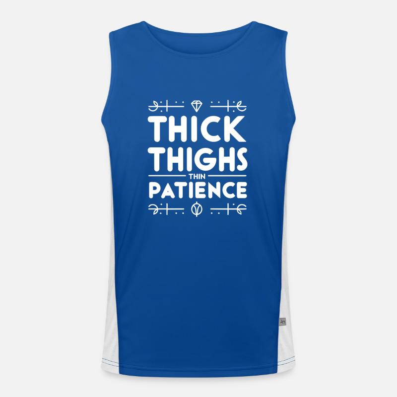Thick Thighs Thin Patience Men's Functional Contrast Tank Top 