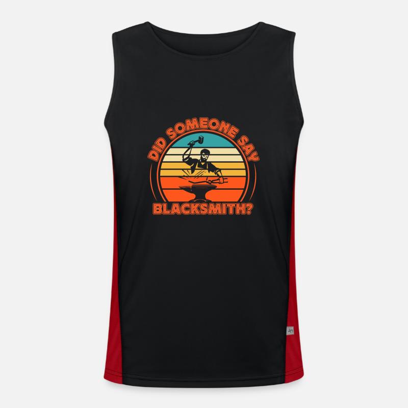 Did Someone Say Blacksmith? Metalsmith Gift Idea Men's Functional Contrast Tank Top 