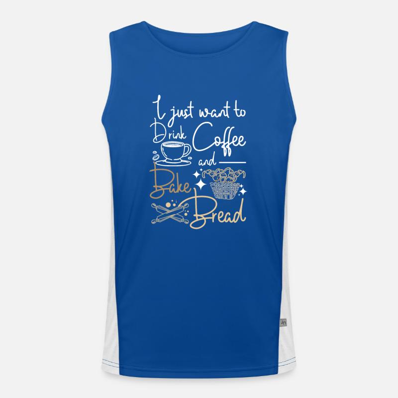 I just want to drink coffee and bake bread Funktionelles Kontrast-Tank Top für Männer 