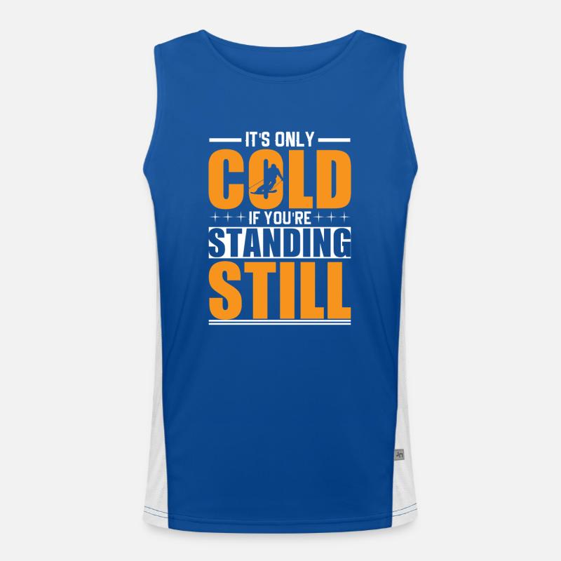 It's only cold when you're standing still Men's Functional Contrast Tank Top 