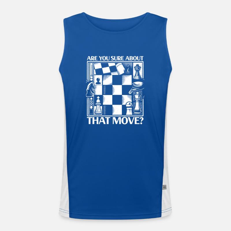 Are You Sure About That Move - Chess Saying Men's Functional Contrast Tank Top 