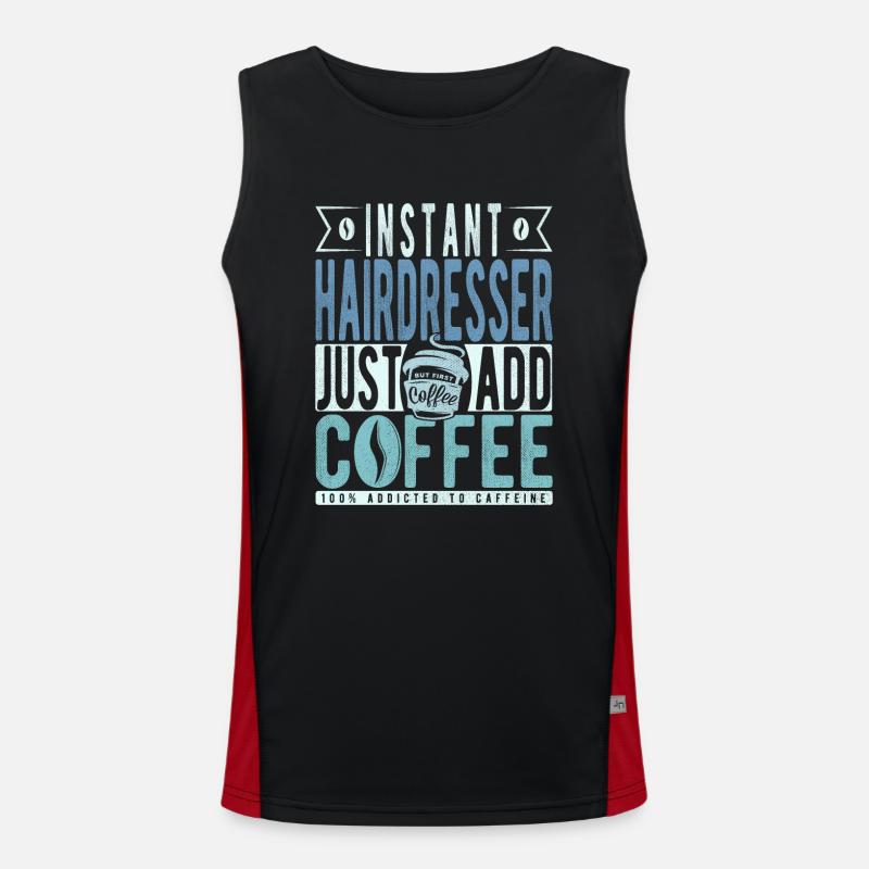 Instant-Friseur Fügen Sie einfach Kaffee hinzu Funktionelles Kontrast-Tank Top für Männer 