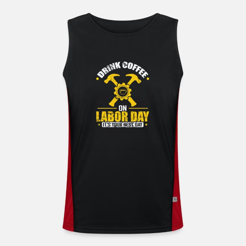 Drink Coffee on Labor Day It's yout rest Day Funktionelles Kontrast-Tank Top für Männer 