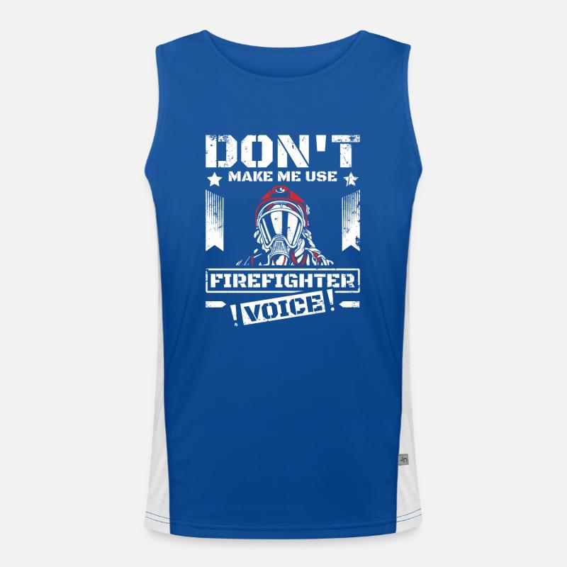 Don't make me use my firefighter voice Funktionelles Kontrast-Tank Top für Männer 