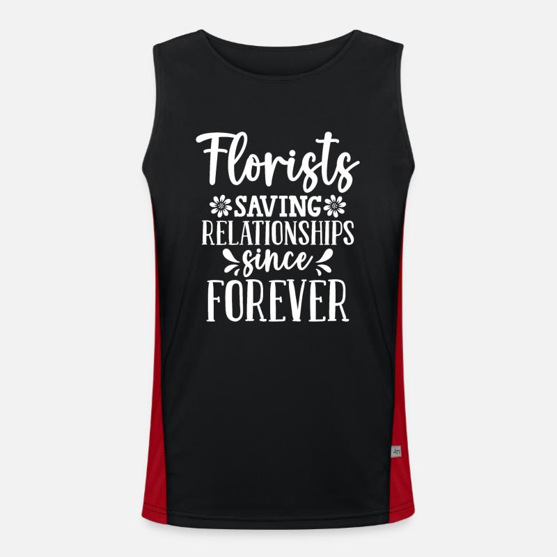 Florists Saving Relationships Since Forever Men's Functional Contrast Tank Top 