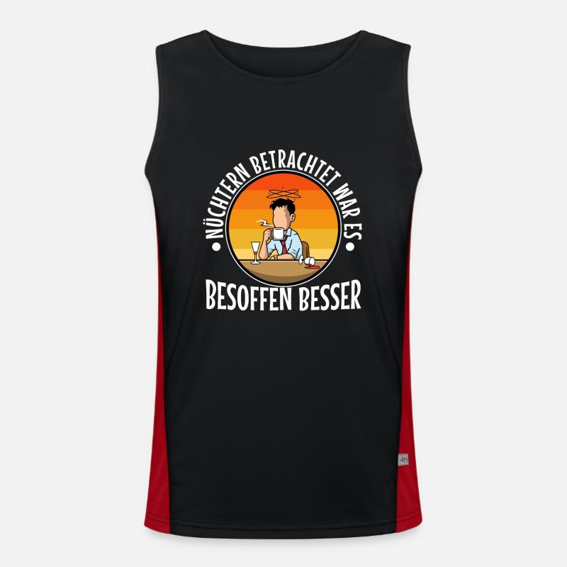 Soberly considered, it was better drunk Men's Functional Contrast Tank Top 