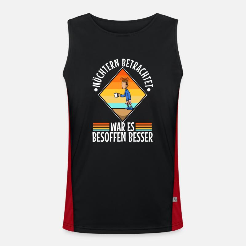 Soberly considered, it was better drunk Men's Functional Contrast Tank Top 