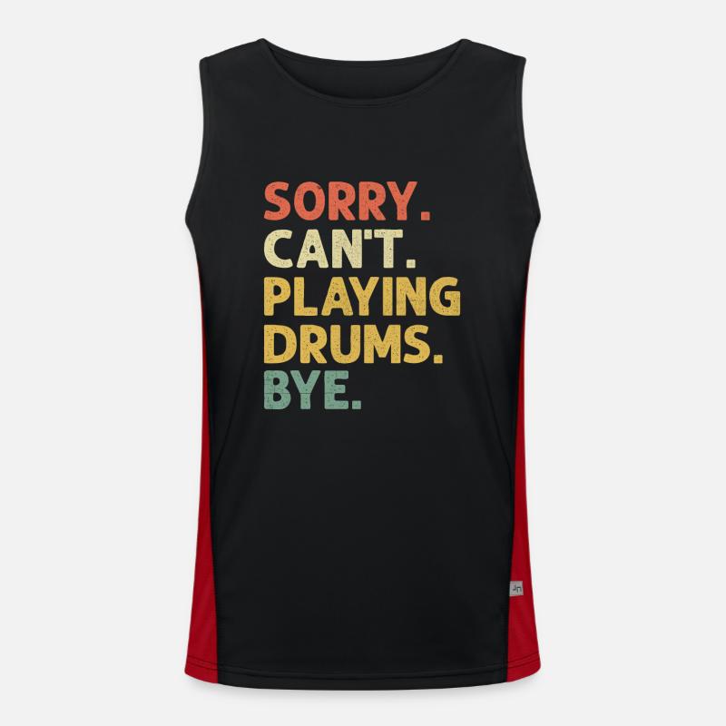 Sorry Can't Playing Drums Bye Drumming Drum Drumme Funktionelles Kontrast-Tank Top für Männer 