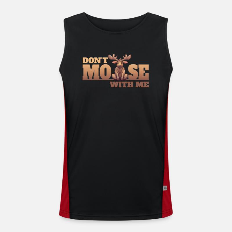 Don’t Moose With Me Lustiger Elch Spruch Débardeur respirant contrasté Homme 